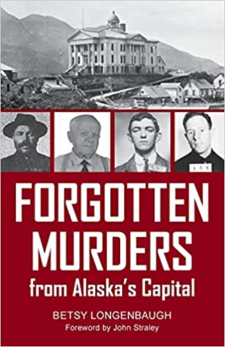 Forgotten Murders from Alaska's Capital